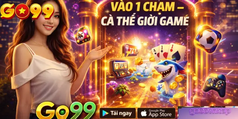 Trang chủ Go99 bố cục rõ ràng dễ thao tác cho người mới